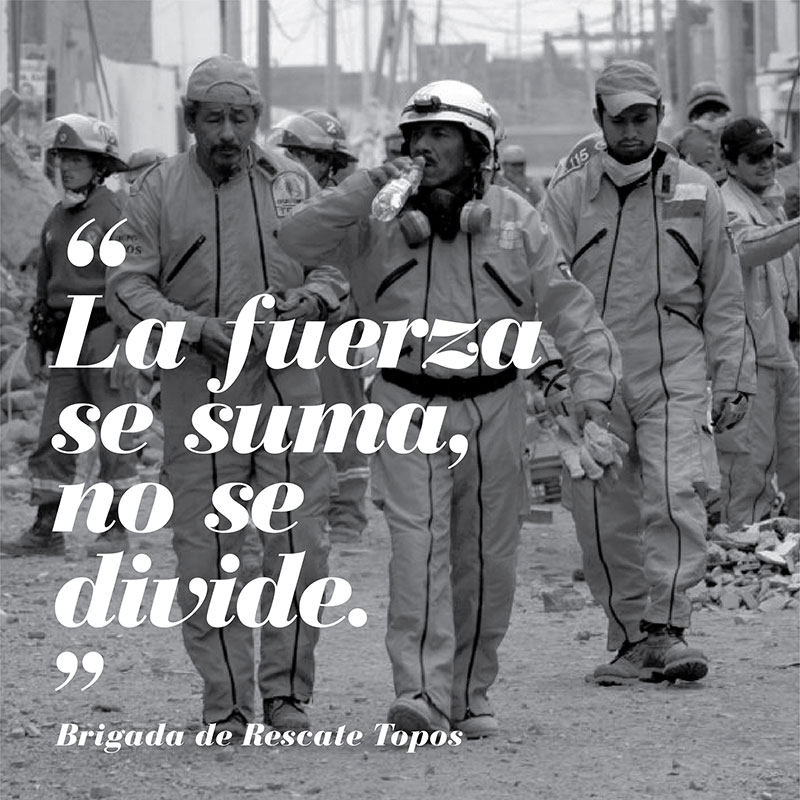 "La fuerza se suma, no se divide" - Brigada de Rescate Topos